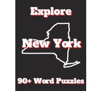 Explore New York: Legends, Nature & Nostalgia: 90+ Word Puzzles (Explore America: State Brain Challenge)