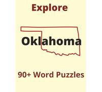 Explore Oklahoma: Legends, Nature & Nostalgia: 90+ Word Puzzles (Explore America: State Brain Challenge)