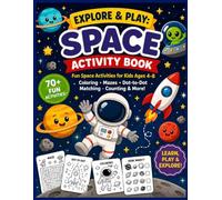 Explore & Play: Space Activity Book for Kids Ages 4-8: 120 Fun Space Games, Mazes, Coloring Pages, Spot the Difference, Find the Shadow, Puzzles & Learning Activities for Boys and Girls