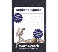 Explore Space Word Search Puzzle Book: Word Searches with Easy to Read Print About Space Exploration, Space Missions, the Cosmos and More | 6x9 ... Gifts for Vacations, Holidays and Free Time