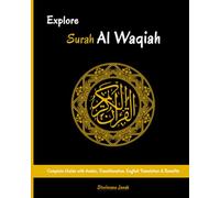 Explore Surah Al Waqiah: Complete Guide with Arabic, Transliteration, English Translation & Benefits