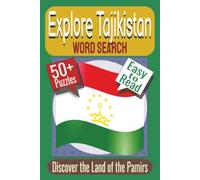 Explore Tajikistan Word Search Puzzle Book: Puzzles featuring Pamir Mountains, Silk Road Heritage, Traditional Culture