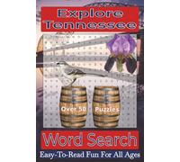 Explore Tennessee Word Search Puzzle Book: Over 50 Fun and Easy-to-Read Puzzles Featuring Tennessee Landmarks, Natural Wonders, Wildlife, and Musical ... America Word Search Puzzle Book Series)