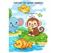 Explore the Animal Kingdom: Fun Learning for Kids Ages 3-6