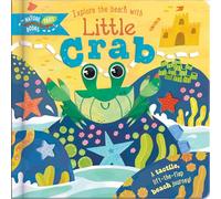 Explore the Beach with Little Crab: A tactile, lift-the-flap beach journey! (Nature Trail Books)