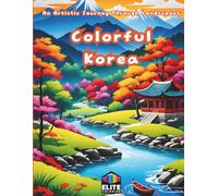 Explore the Beauty of Korea with Colorful Korea: An Artistic Journey Through Landscapes!