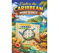 Explore the Caribbean Word Search: Word Search with Easy to Read Print about the Caribbean, Exploring, Fun in the Sun and more | 6x9 inches, 110 pages ... Gift for Vacations, Holidays, and Free Times