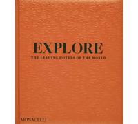 Explore: The Leading Hotels of the World (DESIGN)