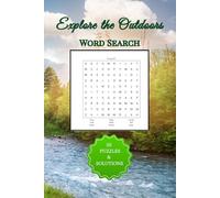 Explore the Outdoors Word Search: 55 puzzles and solutions