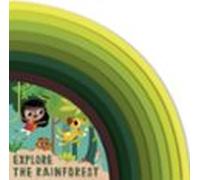 Explore The Rainforest