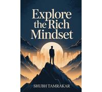 Explore the Rich Mindset