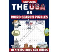 Explore The USA: 55 Word Search Puzzles of States Cities and Towns (Large Print): A word search puzzle book all about the states cities and towns of the United States of America