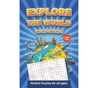 EXPLORE THE WORLD WORD SEARCH: World Countries Word Search Puzzle Book for Adults & Teens | Easy-to-Read Large Print | 200+ Fun Puzzles About ... for Travel, Holidays, and Relaxing Free Time