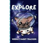 Explore Weekly Habit Tracker: French Bulldog Themed, 12 Weeks of Daily Tracking Pages