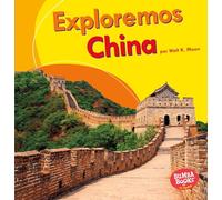 Exploremos China (Let's Explore China) (Bumba books en espanol: Exploremos países / Let's Explore Countries)