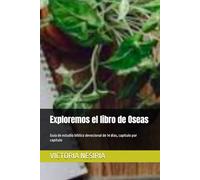 Exploremos el libro de Oseas: Guía de estudio bíblico devocional de 14 días, capítulo por capítulo (Guía de Estudio Bíblico Devocional Diario: Desde Génesis hasta Apocalipsis)