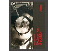 EXPLOREMOS EL SONIDO: pedagogía musical