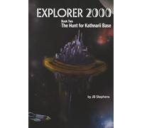 Explorer 2000: The Hunt for Kathnarii Base