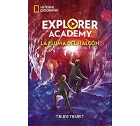 Explorer Academy 2. La pluma del halcón (National Geographic Kids)