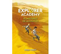 Explorer Academy 4 El misterio de las dunas (NG FICCIÓN IJ)