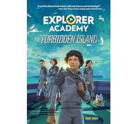 Explorer Academy: The Forbidden Island (Book 7)