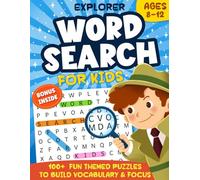 Explorer Large Print Word Search for Kids Ages 8-12: Fun and Educational Themed Puzzles to Boost Vocabulary, Improve Concentration, and Build Brain Power | Perfect Gift for Kids