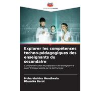 Explorer les compétences techno-pédagogiques des enseignants du secondaire: Comprendre l'état de préparation des enseignants à l'apprentissage assisté par la technologie