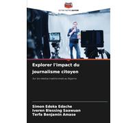 Explorer l'impact du journalisme citoyen: Sur les médias traditionnels au Nigeria