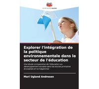 Explorer l'intégration de la politique environnementale dans le secteur de l'éducation