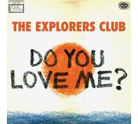 Explorers Club,the - Do You Love Me? [Vinilo]