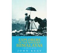 Explorers of the Western Himalayas, 1820-95: "When Men and Mountains Meet" and "Gilgit Game"