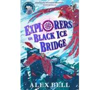 Explorers On Black Ice Bridge (ebook)