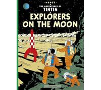 Explorers on the Moon (Adventures of Tintin: Original Classic)