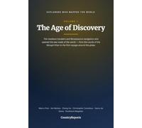Explorers Who Mapped the World, Volume 1: The Age of Discovery - The Lives of Marco Polo, Ibn Battuta, Zheng He, Christopher Columbus, Vasco da Gama, and Ferdinand Magellan