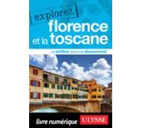 Explorez Florence Et La Toscane (ebook)