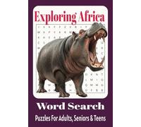 Exploring Africa Word Search Puzzle: Word Searches with Easy to Read Print about African Countires , Cities, Towns and More, 6x9 inches,50+puzzles---Gift for Vacations, Holidays and Free Times