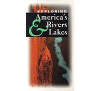 Exploring America's Rivers & Lakes [USA] [VHS]
