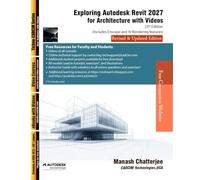 Exploring Autodesk Revit 2027 for Architecture with Videos, 23rd Edition