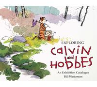 Exploring Calvin And Hobbes Sc: An Exhibition Catalogue
