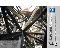 EXPLORING CE 2. VOL. 1. CONSTRUCCION DE ESTRUCTURAS (ARQUITECTURA)