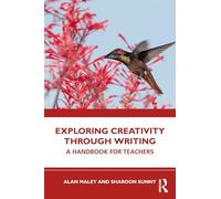 Exploring Creativity Through Writing: A Handbook for Teachers