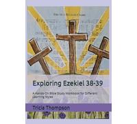 Exploring Ezekiel 38-39: A Hands-On Bible Study Workbook for Different Learning Styles