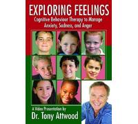 Exploring Feelings: Cognitive Behaviour Therapy to Manage Anxiety, Sadness and Anger [DVD]