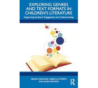 Exploring Genres and Text Formats in Children’s Literature: Supporting Students’ Engagement and Understanding