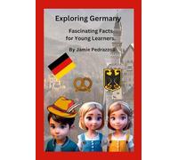 Exploring Germany: Fascinating Facts for Young Learners
