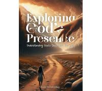 Exploring God's Presence: Understanding God's Deep Love for You