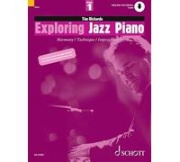 Exploring Jazz Piano 1: Harmony / Technique / Improvisation. Vol. 1. Klavier. (Schott Pop-Styles)
