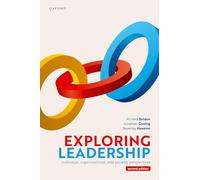 Exploring Leadership: Individual, Organizational, and Societal Perspectives
