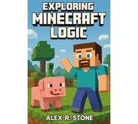 Exploring Minecraft Logic (Unofficial Book)