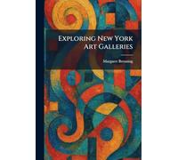 Exploring New York Art Galleries